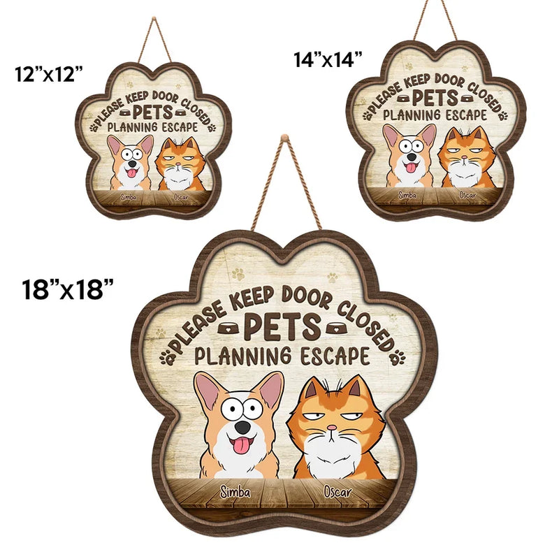 Please Keep Door Closed - Dog & Cat Personalized Custom Home Decor Wood Sign - House Warming Gift For Pet Owners, Pet Lovers