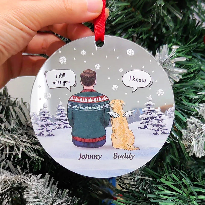I Still Miss You - Memorial Personalized Custom Mirrored Acrylic Ornament - Sympathy Gift, Christmas Gift For Pet Owners, Pet Lovers