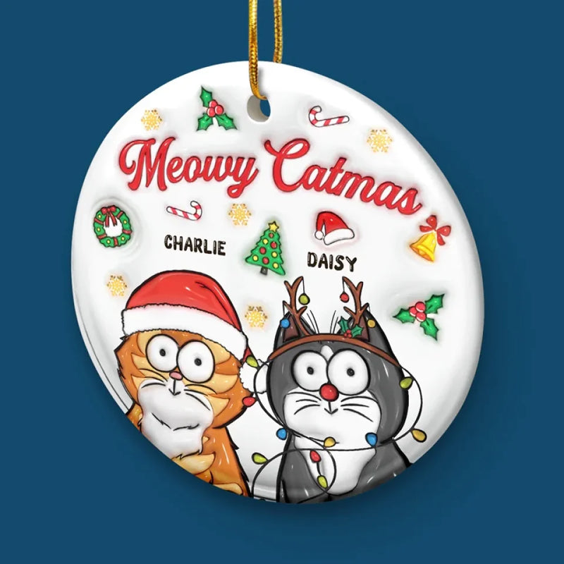 Meowy Catmas - Cat Personalized Custom 3D Inflated Effect Printed Ornament - Ceramic Round Shaped - Christmas Gift For Pet Owners, Pet Lovers