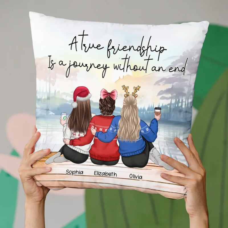 A True Friendship Is A Journey Without An End - Bestie Personalized Custom Pillow - Christmas Gift For Best Friends, BFF, Sisters