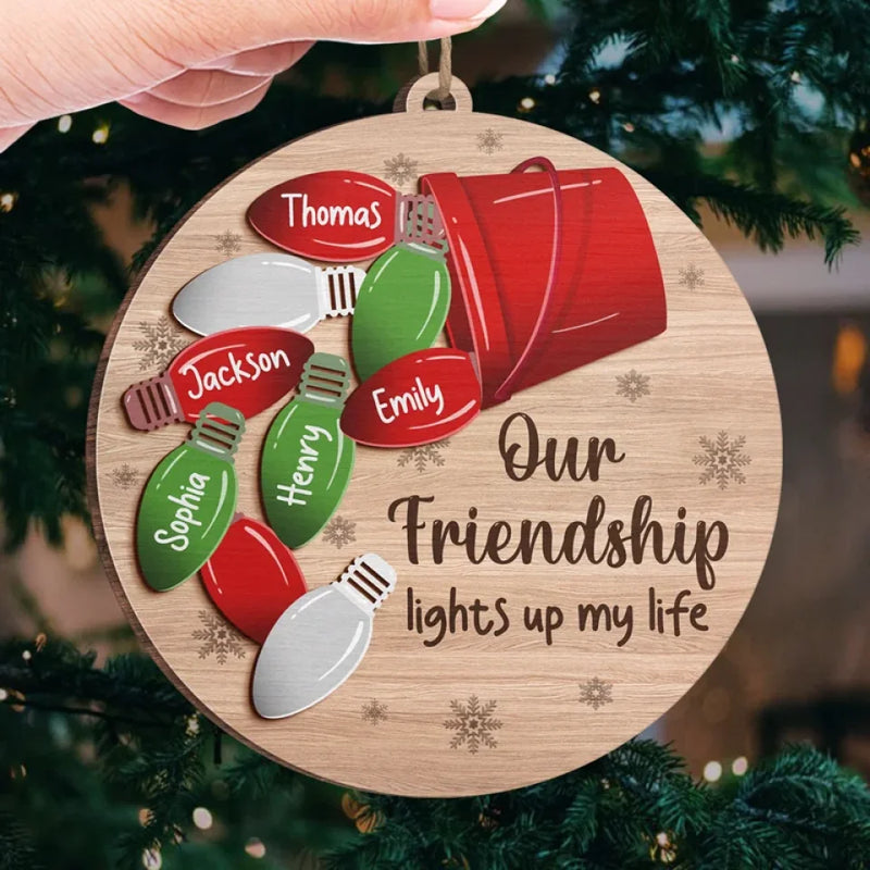 Our Friendship Lights Up My Life - Bestie Personalized Custom Ornament - Wood Custom Shaped - Christmas Gift For Best Friends, BFF, Sisters