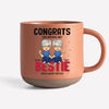 You Bring Out The Best In Me - Bestie Personalized Custom Printed Pottery Mug - Gift For Best Friends, BFF, Sisters
