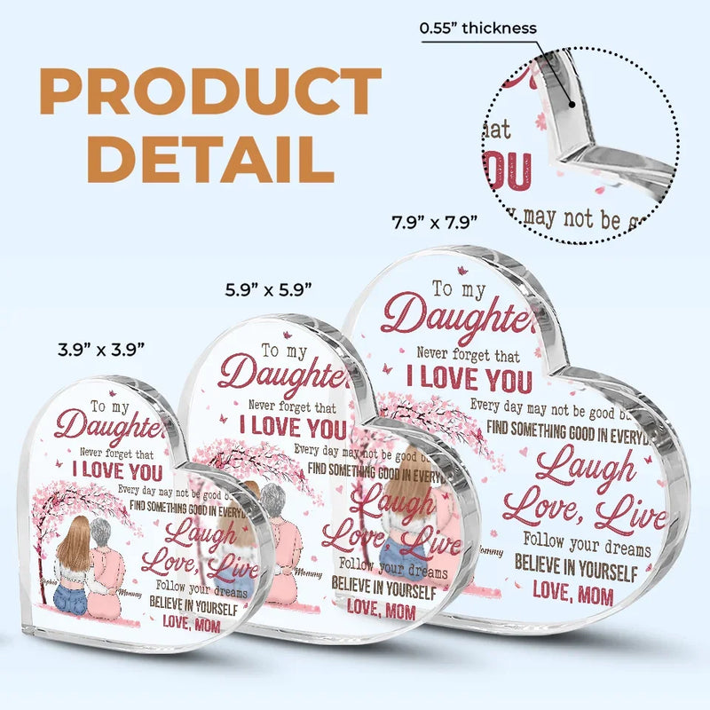 Always Remember, My Love To Follow Your Dreams - Family Personalized Custom Heart Shaped Acrylic Plaque - Gift For Mom, Daughter