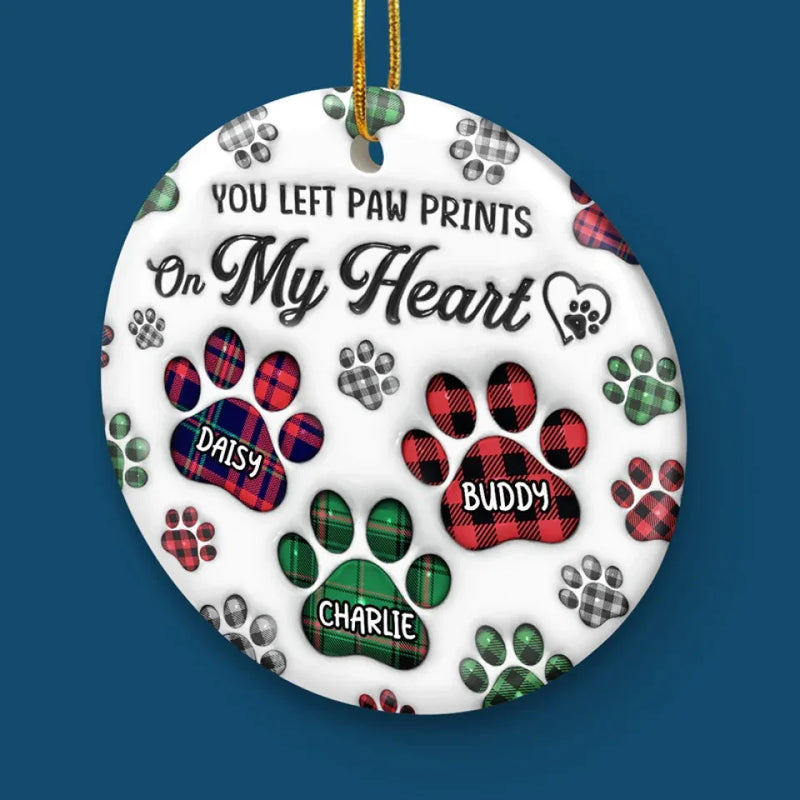You Left Paw Prints On My Heart - Memorial Personalized Custom 3D Inflated Effect Printed Ornament - Ceramic Round Shaped - Sympathy Gift, Christmas Gift For Pet Owners, Pet Lovers