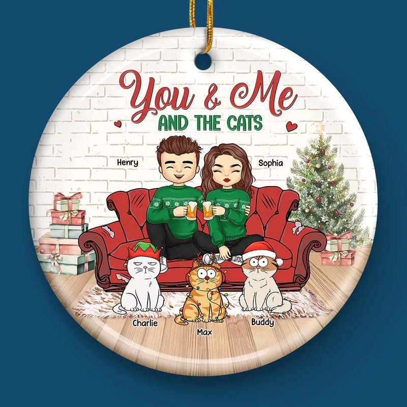 You And Me And The Fur Babies - Dog & Cat Personalized Custom Ornament - Ceramic Round Shaped - Christmas Gift For Husband Wife, Anniversary, Pet Owners, Pet Lovers