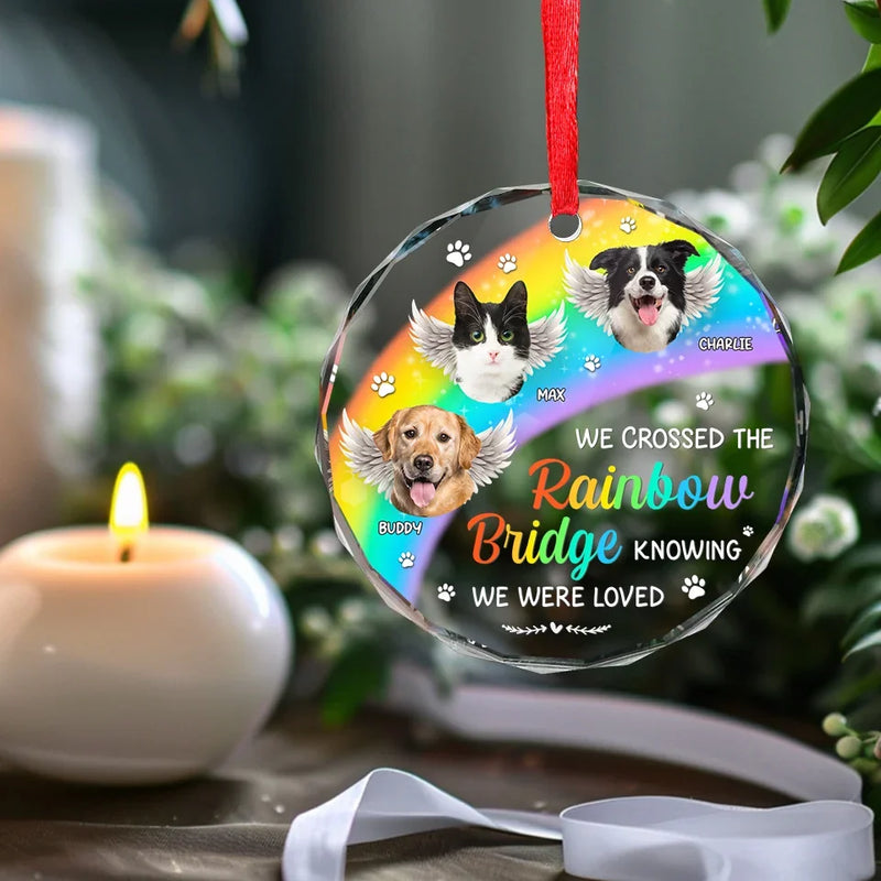 Custom Photo We Crossed The Rainbow Bridge Knowing We Were Loved - Memorial Personalized Custom Circle Glass Ornament - Sympathy Gift, Christmas Gift For Pet Owners, Pet Lovers