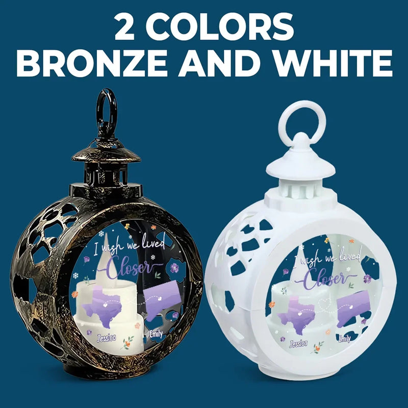 Custom Name Wish We Lived Closer Gifts - Personalized Candlelight Lantern Ornament