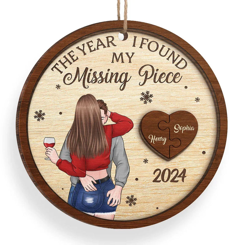 The Year I Found My Missing Piece - Couple Personalized Custom Ornament - Wood Custom Shaped - Christmas Gift For Husband Wife, Anniversary