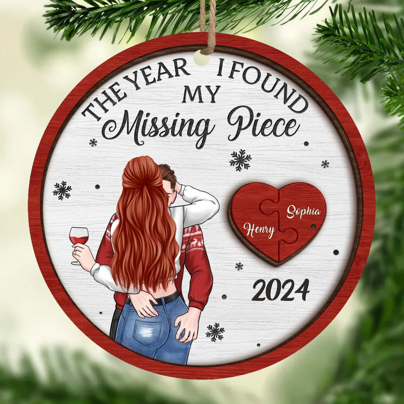 The Year I Found My Missing Piece - Couple Personalized Custom Ornament - Wood Custom Shaped - Christmas Gift For Husband Wife, Anniversary