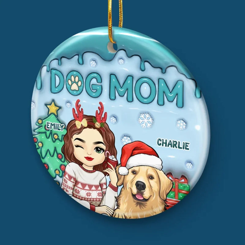 The Best Dog Mum Ever - Dog & Cat Personalized Custom 3D Inflated Effect Printed Ornament - Ceramic Round Shaped - Christmas Gift For Pet Owners, Pet Lovers