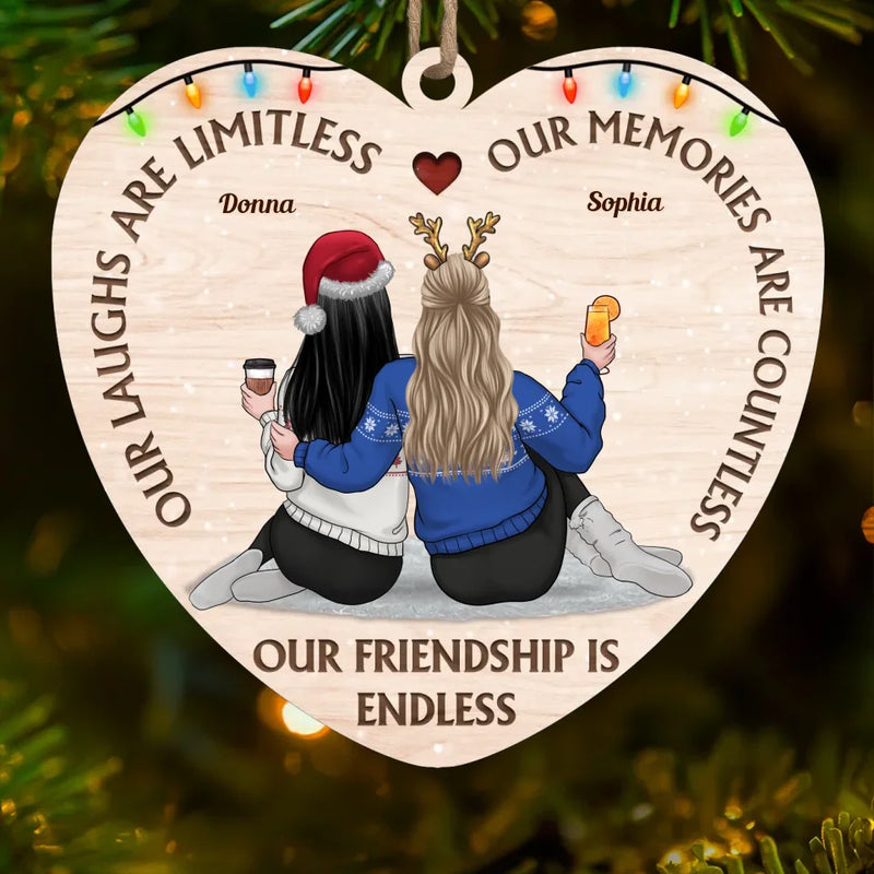 Our Laughs Are Limitless - Bestie Personalized Custom Ornament - Wood Custom Shaped - Christmas Gift For Best Friends, BFF, Sisters