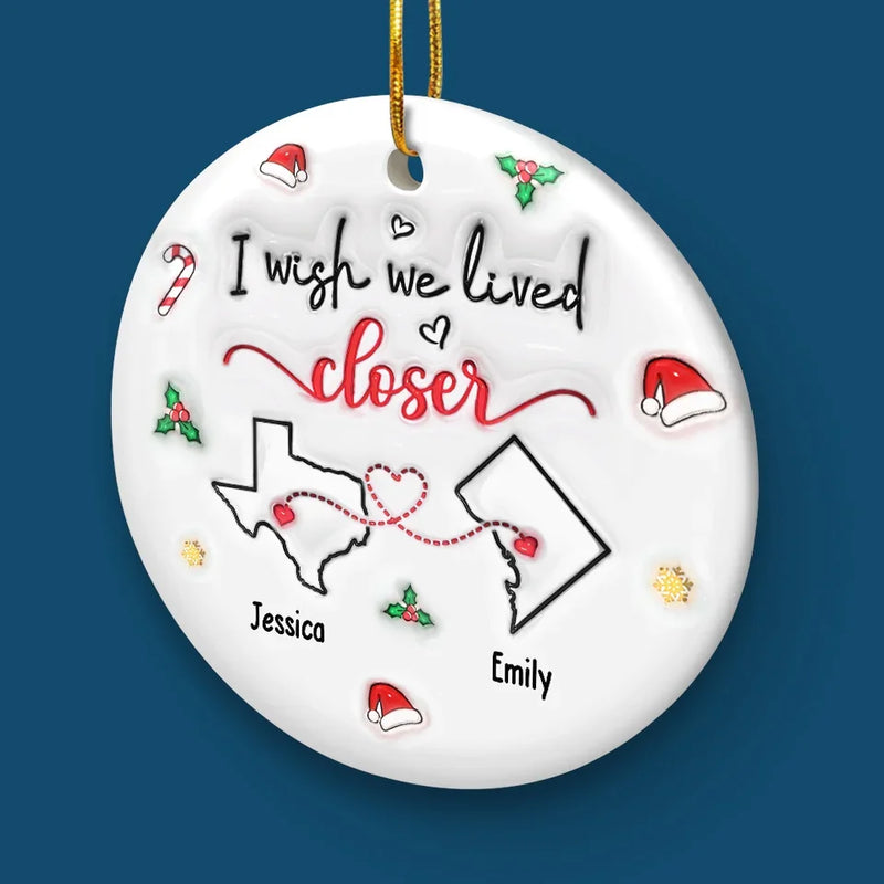 No Distance Is Too Far When Friendship Is Near - Bestie Personalized Custom 3D Inflated Effect Printed Ornament - Ceramic Round Shaped - Christmas Gift For Best Friends, BFF, Sisters
