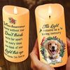 Custom Photo Unconditional Love Has A Furry Face - Memorial Personalized Custom LED Candle - Sympathy Gift, Christmas Gift For Pet Owners, Pet Lovers