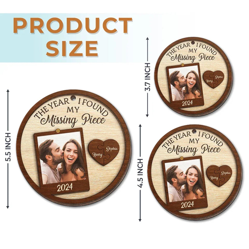 Custom Photo I Found My Missing Piece - Couple Personalized Custom Ornament - Wood Custom Shaped - Christmas Gift For Husband Wife, Anniversary