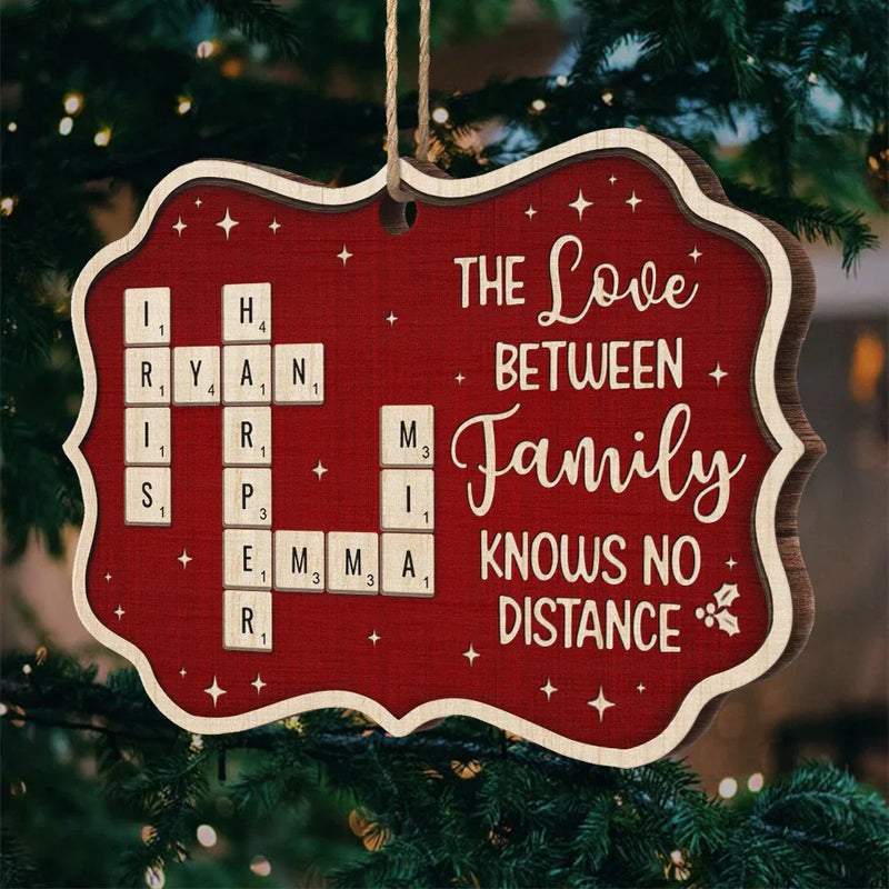 The Love Between Family Knows No Distance - Family Personalized Custom Ornament - Wood Benelux Shaped - Christmas Gift For Family Members