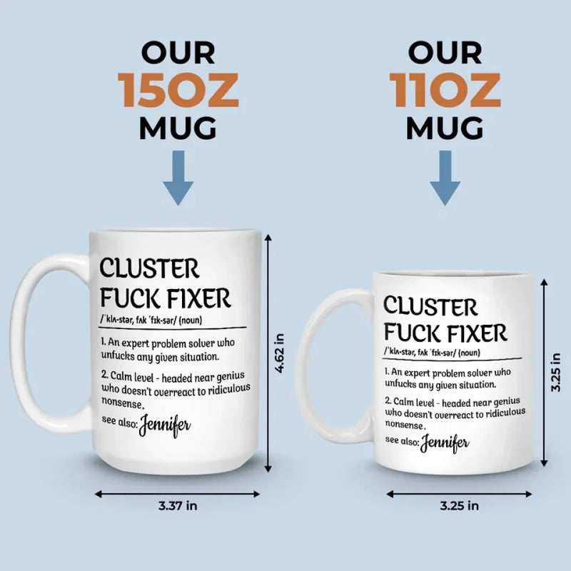 Cluster Fixer Definition - Coworker Personalized Custom Mug - Gift For Coworkers, Work Friends, Colleagues