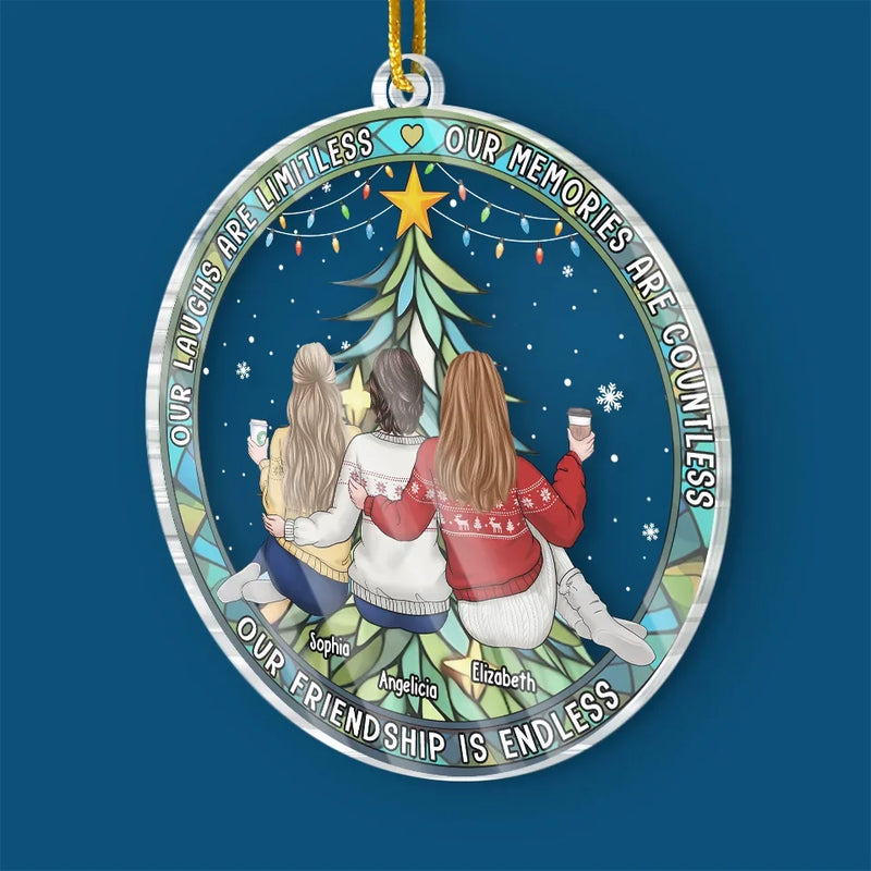 Our Friendship Is Endless - Bestie Personalized Custom Ornament - Acrylic Custom Shaped - Christmas Gift For Best Friends, BFF, Sisters