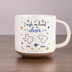 Custom Name Long Distance Friendship Gifts - Personalized Pottery Mug