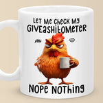 Funny Chicken Giveashitometer Coffee Gift - Mug