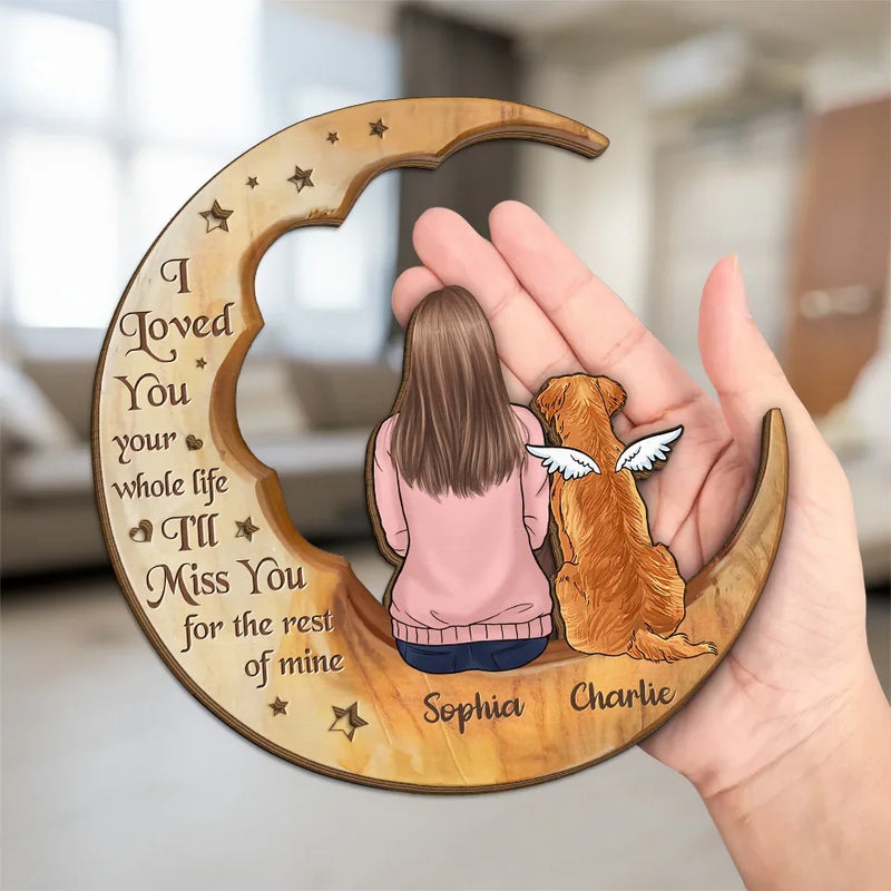 I'll Miss You For The Rest Of Mine - Memorial Personalized Custom 2-Layered Wooden Plaque With Stand - Sympathy Gift, Christmas Gift For Pet Owners, Pet Lovers