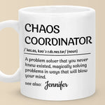 Custom Name Chaos Coordinator Gift - Personalized Mugs