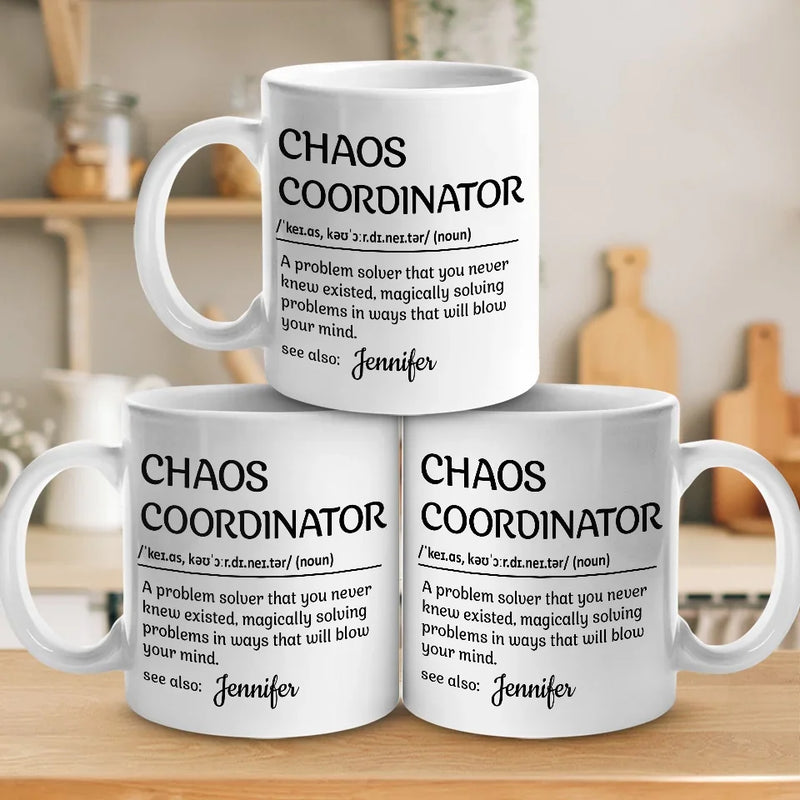 Custom Name Chaos Coordinator Gift - Personalized Mugs
