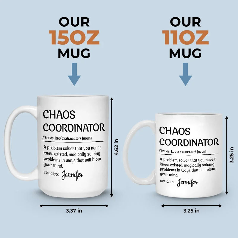 Chaos Coordinator - Coworker Personalized Custom Mug - Gift For Coworkers, Work Friends, Colleagues