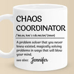 Custom Name Chaos Coordinator Gift - Personalized Mugs