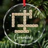 The True Happiness Of Christmas Is Gathering Around Nana - Family Personalized Custom Circle Glass Ornament - Christmas Gift For Grandma