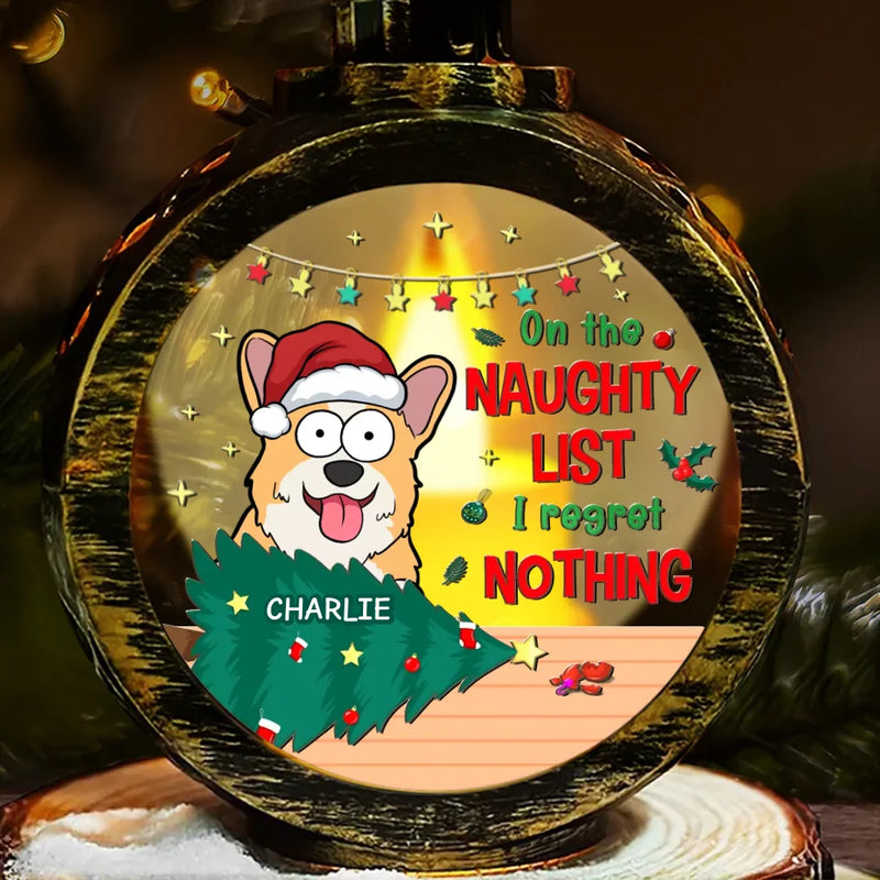 On The Naughty List, I Regret Nothing - Dog & Cat Personalized Custom Candlelight Lantern Ornament - Christmas Gift For Pet Owners, Pet Lovers