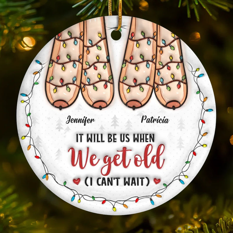 Friendship Is The Only Cement That Will Ever Hold The World Together - Bestie Personalized Custom 3D Inflated Effect Printed Ornament - Ceramic Round Shaped - Christmas Gift For Best Friends, BFF, Sisters