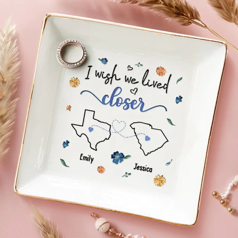 Close At Heart, Far In Miles - Bestie Personalized Custom Jewelry Dish - Christmas Gift For Best Friends, BFF, Sisters