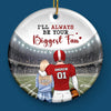 I'll Always Be Your Biggest Fan - Personalized Custom Ornament - Ceramic Round Shaped - Christmas Gift For Sport Lovers, Sport Players