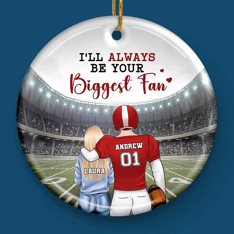 I'll Always Be Your Biggest Fan - Personalized Custom Ornament - Ceramic Round Shaped - Christmas Gift For Sport Lovers, Sport Players