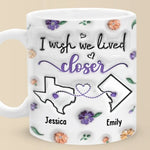 Custom Name Long Distance Gifts for Loved Ones - Personalized Mug