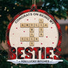 Besties Are The Sunshine In Our Lives - Bestie Personalized Custom Ornament - Wood Custom Shaped - Christmas Gift For Best Friends, BFF, Sisters
