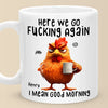 Morning, Let The Grumpiness Begin - Friend Personalized Custom Mug - Christmas Gift For Best Friends, Sisters, Family Members, Coworkers