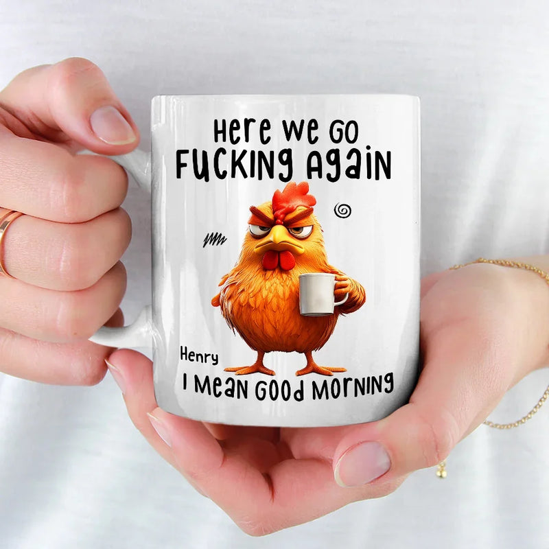 Morning, Let The Grumpiness Begin - Friend Personalized Custom Mug - Christmas Gift For Best Friends, Sisters, Family Members, Coworkers
