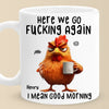 Morning, Let The Grumpiness Begin - Friend Personalized Custom Mug - Christmas Gift For Best Friends, Sisters, Family Members, Coworkers