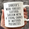 My Work Forecast - Coworker Personalized Custom Mug - Christmas Gift For Coworkers, Work Friends, Colleagues