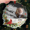 Custom Photo You Never Walk Alone - Memorial Personalized Custom Mirrored Acrylic Ornament - Sympathy Gift, Christmas Gift For Family Members