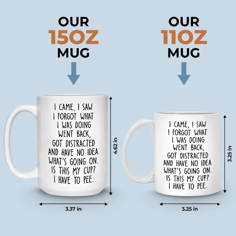 Funny Distracted Coffee Humor Gift - Mugs