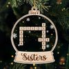 Holiday Season Is Coming - Bestie Personalized Custom Ornament - Acrylic Custom Shaped - Christmas Gift For Best Friends, BFF, Sisters