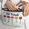 Flowers Are Like Friends, They Bring Color To Your World - Bestie Personalized Custom Cosmetic Bag - Gift For Best Friends, BFF, Sisters