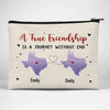 True Friends Are Never Apart In Heart - Bestie Personalized Custom Cosmetic Bag - Gift For Best Friends, BFF, Sisters
