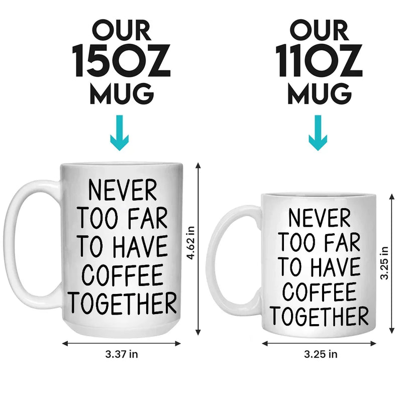 Custom Long Distance Mug - Personalized Best Friend Christmas Birthday Gifts For Women, Besties, Sisters, BFF - Cherishing Moments With Besties This Holiday