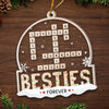 Besties Are The Family We Choose For Ourselves - Bestie Personalized Custom Ornament - Acrylic Custom Shaped - Christmas Gift For Best Friends, BFF, Sisters