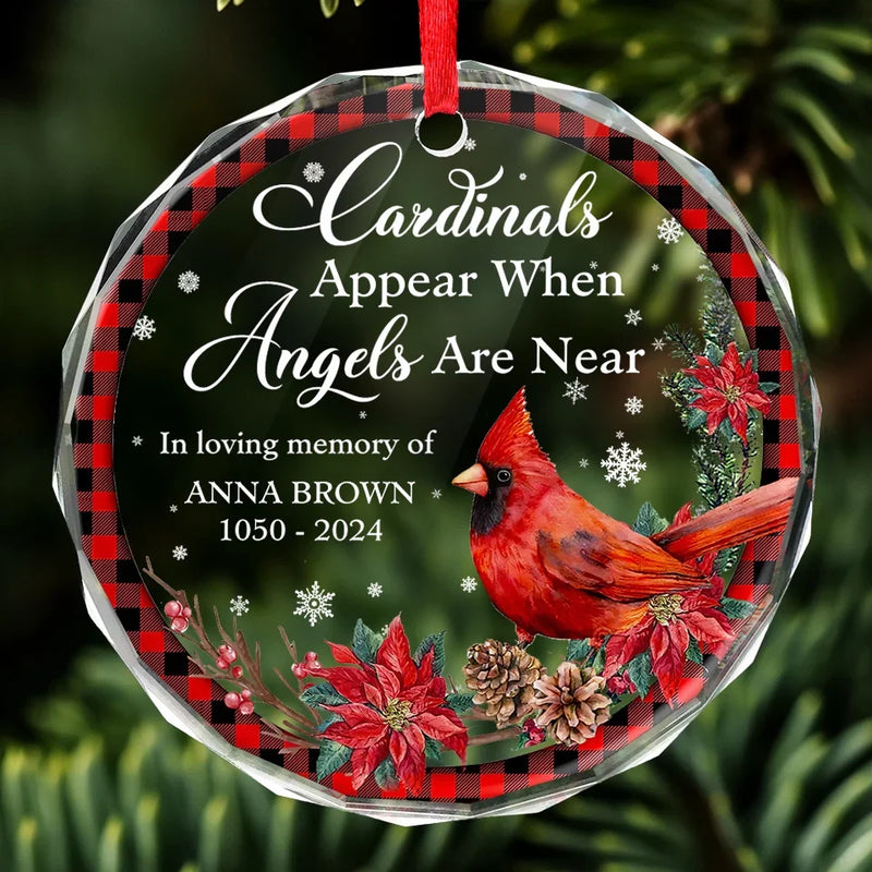 Cardinals Appear When Angels Are Near - Memorial Personalized Custom Circle Glass Ornament - Sympathy Gift, Christmas Gift For Family Members