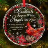 Cardinals Appear When Angels Are Near - Memorial Personalized Custom Circle Glass Ornament - Sympathy Gift, Christmas Gift For Family Members