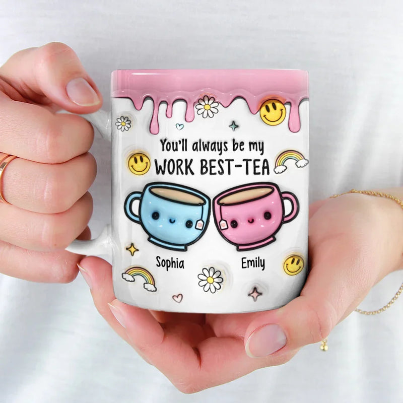 Cheers To My Work Best-tea - Coworker Personalized Custom 3D Inflated Effect Printed Mug - Gift For Coworkers, Work Friends, Colleagues